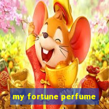 my fortune perfume